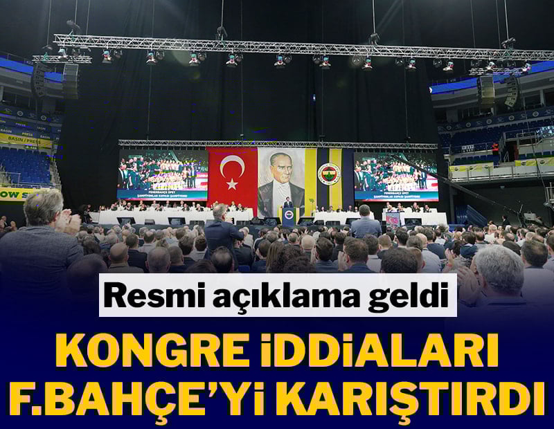 Kongre iddiaları Fenerbahçe'yi karıştırdı! Açıklama geldi
