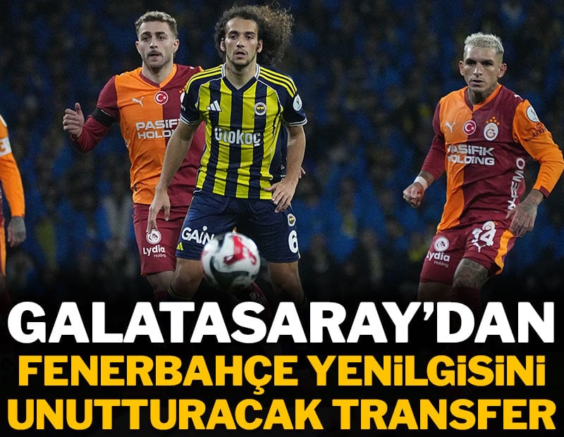 Galatasaray'dan Fenerbahçe yenilgisini unutturacak transfer