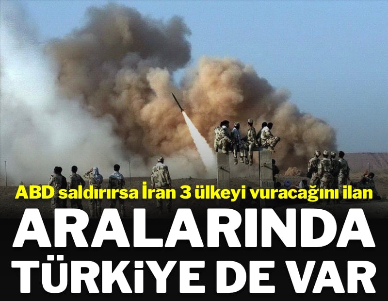 İran 3 ülkedeki ABD üslerini vuracağını duyurdu: Aralarında Türkiye de var