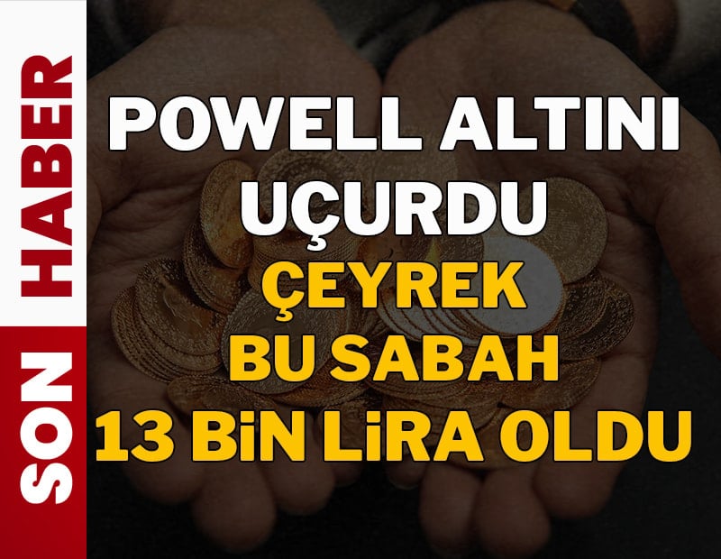 Powell altını uçurdu: Gram altın 8 bin lira oldu