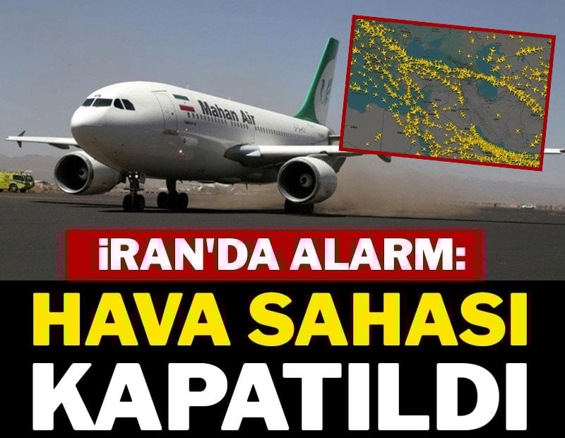 İran'da alarm: Hava sahası kapatıldı