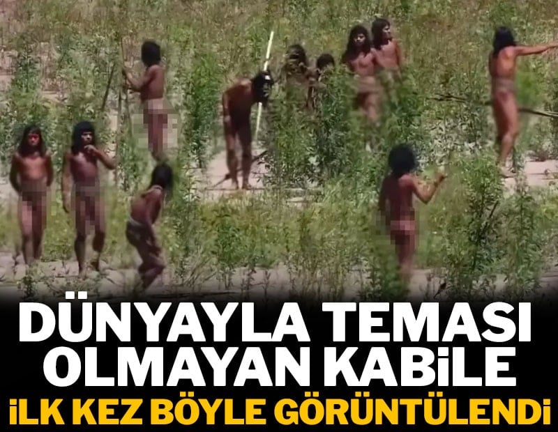 Dünyadan teması olmayan kabile ilk kez böyle görüntülendi