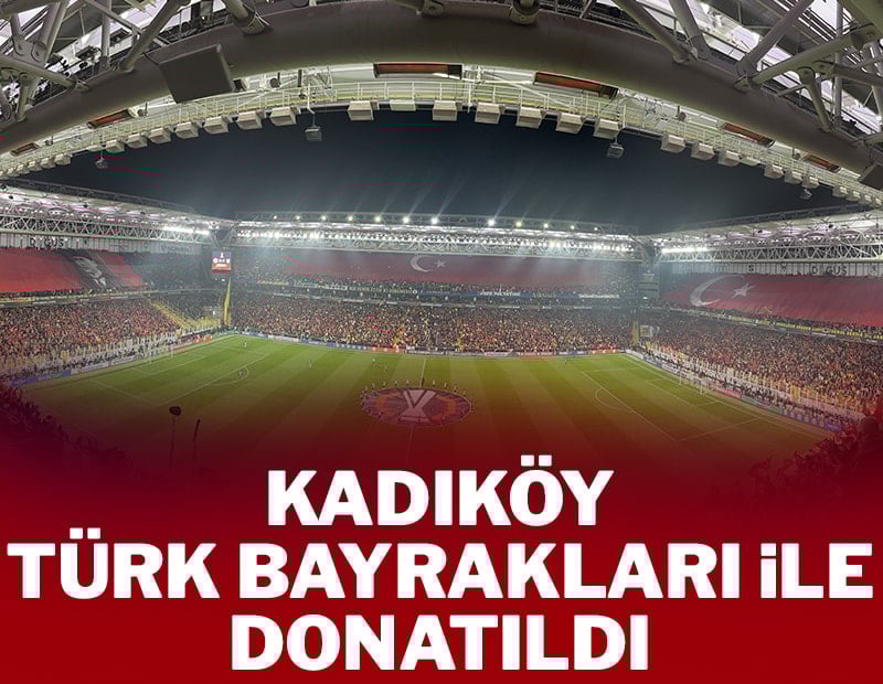 Kadıköy, Türk bayrakları ile donatıldı
