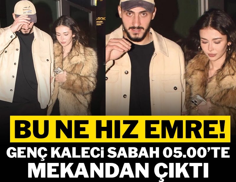 Bu ne hız Emre Bilgin! Sabah 05.00'te mekandan çıktılar...
