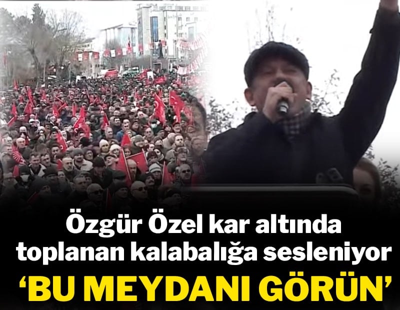 CHP'den yılın ilk mitingi: Kar altında binlerce kişi buluştu