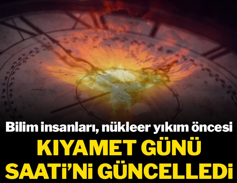 Bilim insanları, nükleer yıkım öncesi Kıyamet Günü Saati'ni güncelledi