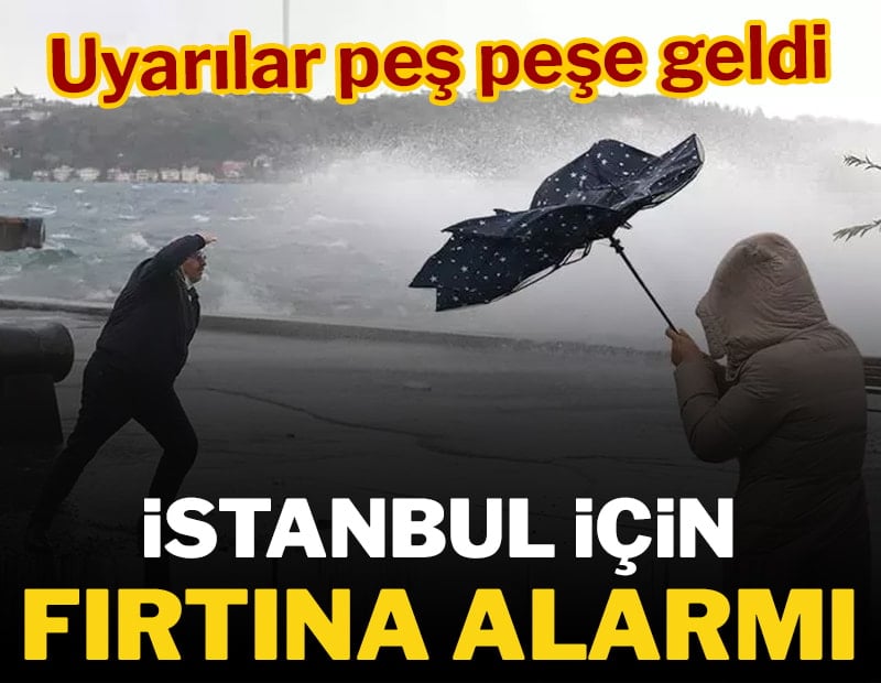 Uyarılar peş peşe geldi! İstanbul'da 'fırtına' kopacak