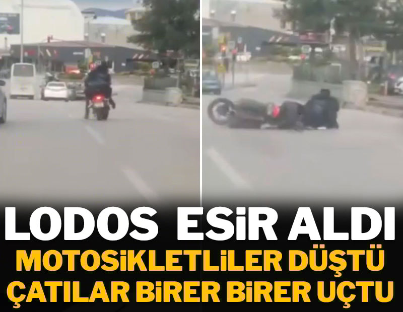 Lodos esir aldı: Motosikletliler düştü, çatılar birer birer uçtu
