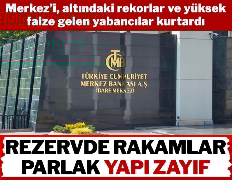 Rezervde rakamlar parlak yapı zayıf