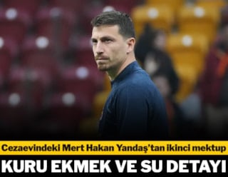 Cezaevindeki Mert Hakan Yandaş'tan ikinci mektup... Kuru ekmek ve su detayı