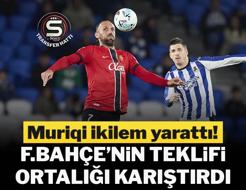 Fenerbahçe'nin teklifi ortalığı karıştırdı! Muriqi ikilem yarattı
