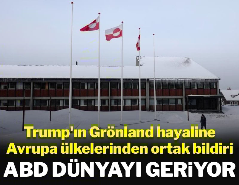 Avrupa Grönland için ABD'ye karşı bir oldu