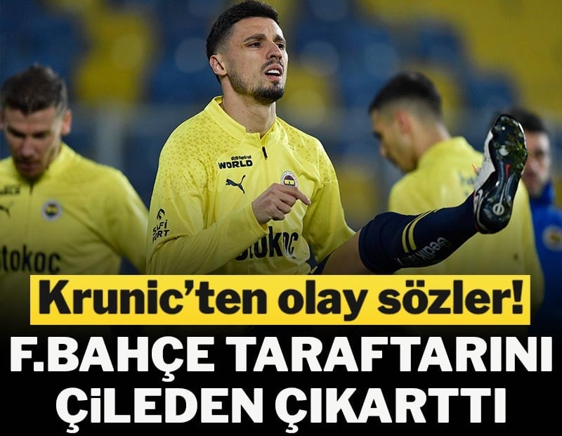 Krunic'ten olay Fenerbahçe sözleri! Taraftar çileden çıktı