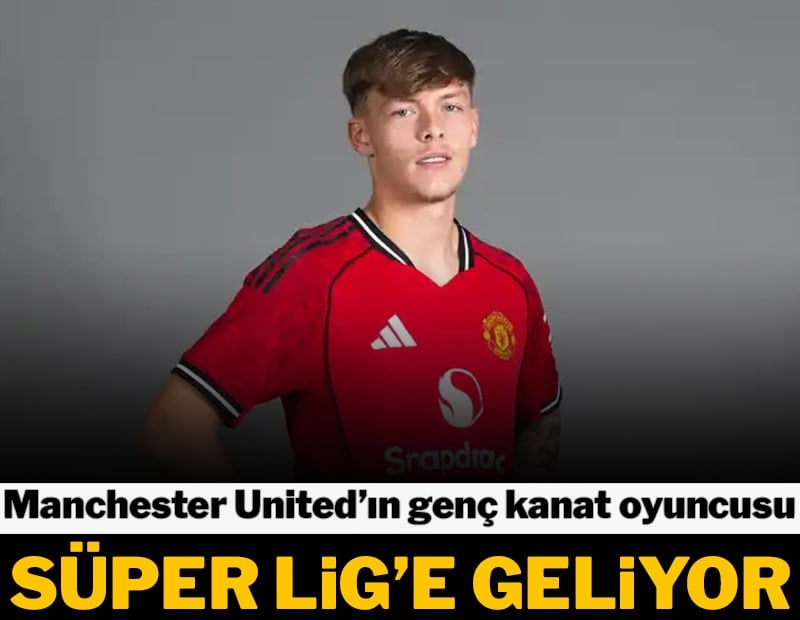 Manchester United'ın genç kanat oyuncusu Süper Lig'e geliyor