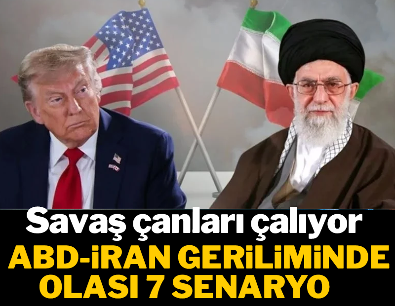ABD-İran geriliminde olası 7 senaryo
