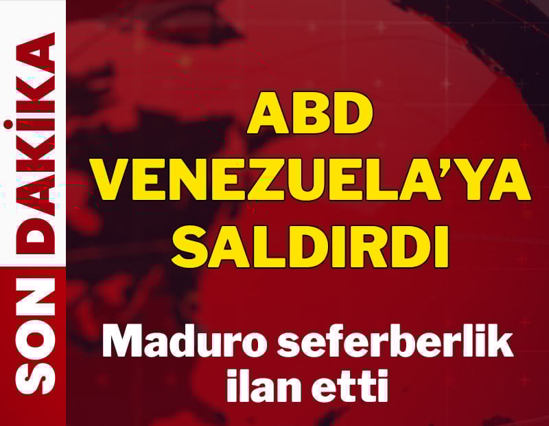 ABD Venezuela'ya saldırdı: Maduro seferberlik ilan etti