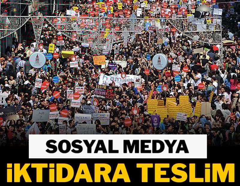 Sosyal medya  İktidara teslim