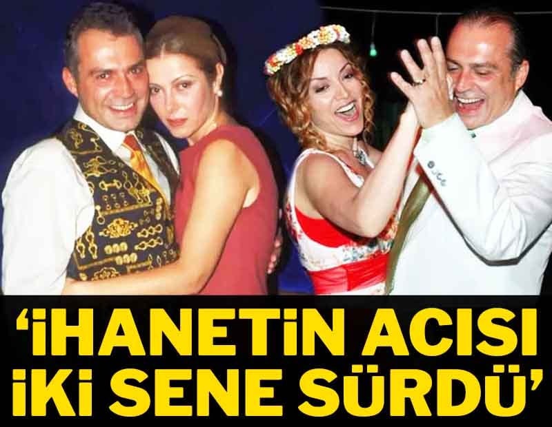 'İhanetin acısı iki sene sürdü'