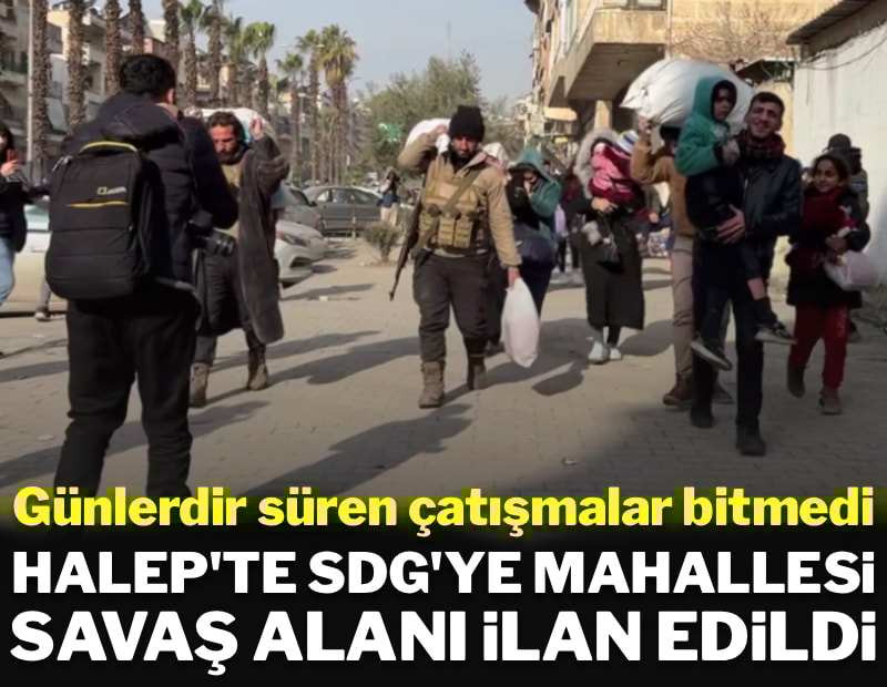 YPG'nin kolu SDG, Halep'te çevrildi: Suriye ordusu tüm bölgeyi muharabe alanı ilan etti