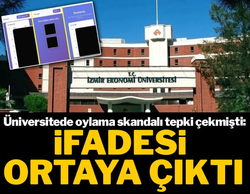 Üniversitede oylama skandalı tepki çekmişti: İfadesi ortaya çıktı