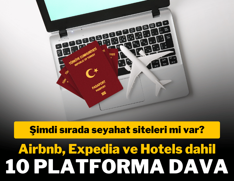 Şimdiki hedef seyahat siteleri mi? TÜRSAB'tan 10 platforma erişim engeli davası