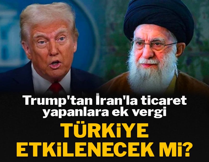 ABD'den İran'la ticaret yapan ülkelere ek vergi kararı