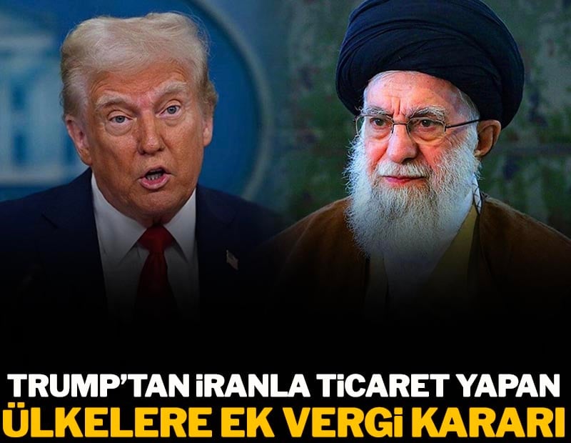ABD'den İran'la ticaret yapan ülkelere ek vergi kararı