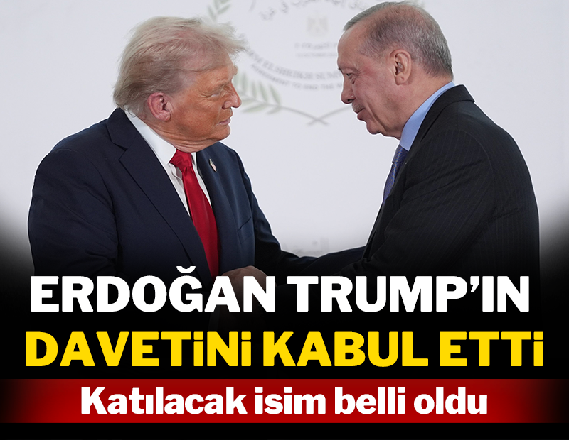 Erdoğan Trump'ın davetini kabul etti: Katılacak isim belli oldu