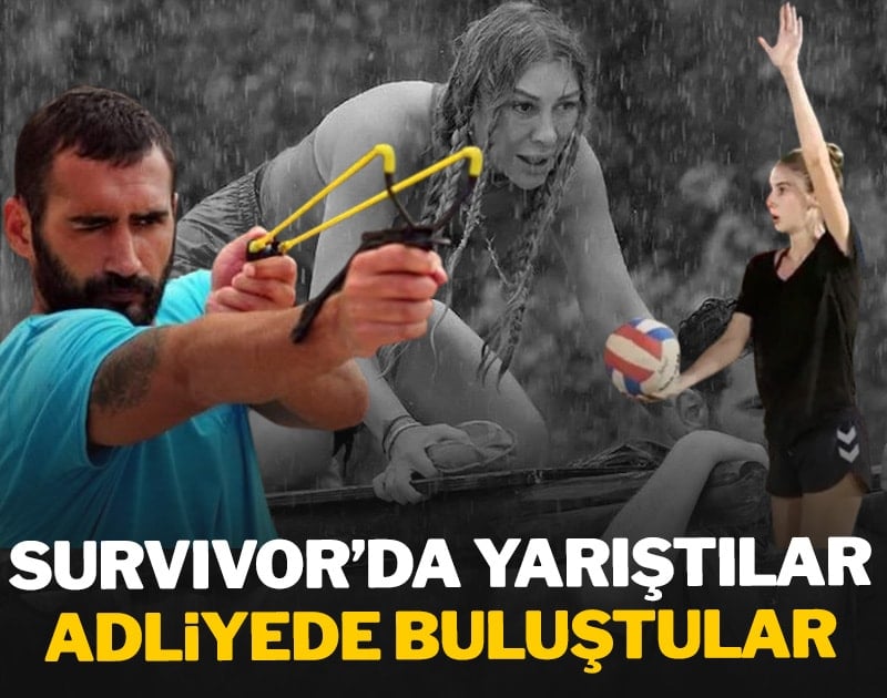 Survivor'da yarıştılar adliyede buluştular