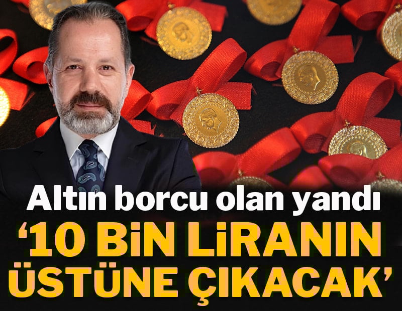 Altın borcu olan yandı: Piyasa uzmanı İslam Memiş’ten 10 bin lira uyarısı