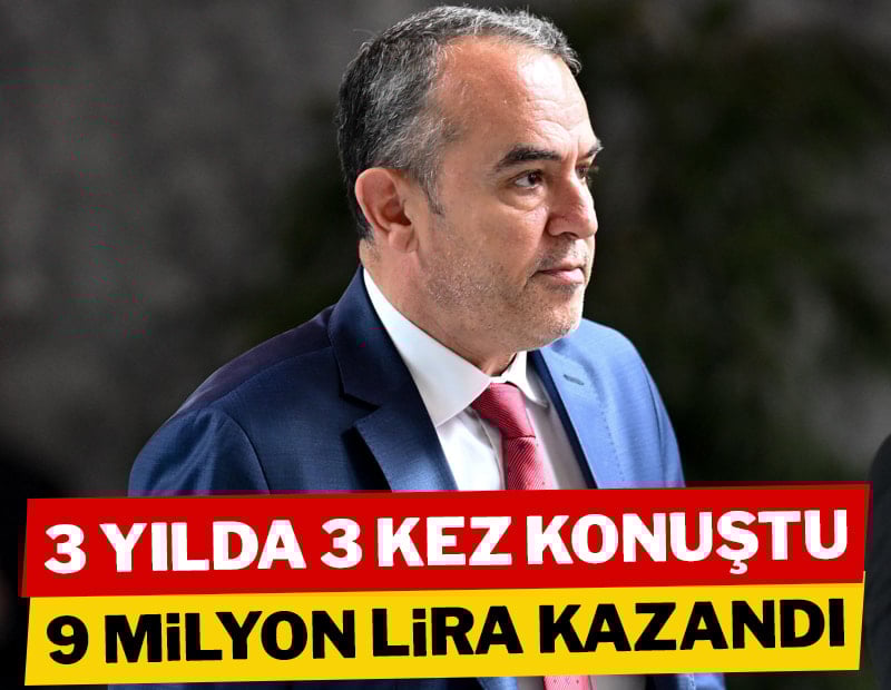 3 yılda 3 kez konuştu 9 milyon lira kazandı