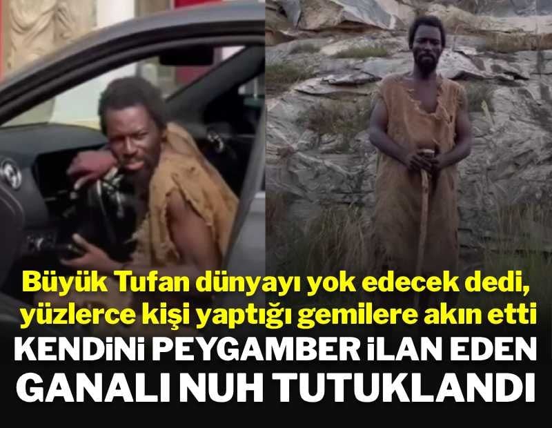 'Tufan kopacak' diyerek 'Nuh'un Gemisi'ni yapan Ebo gözaltına alındı
