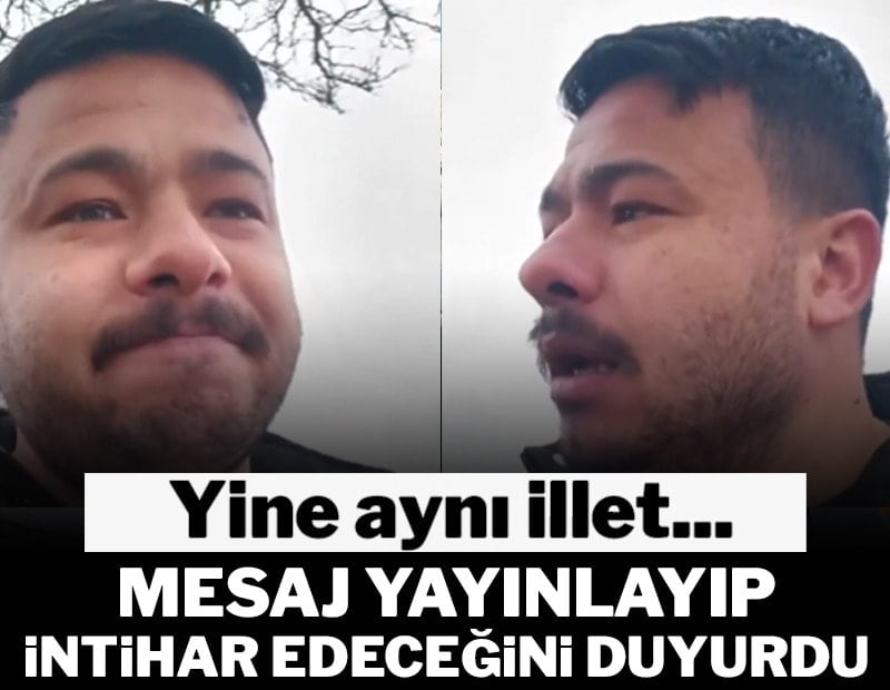 Yine aynı sebep... Video yayınlayıp intihar edeceğini duyurdu