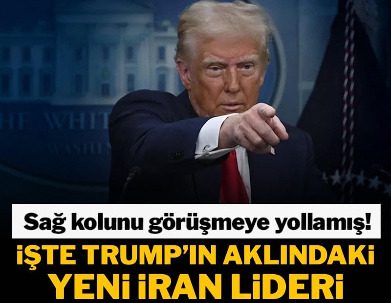 İşte Trump'ın belirlediği yeni İran lideri! Sağ kolunu görüşmeye göndermiş