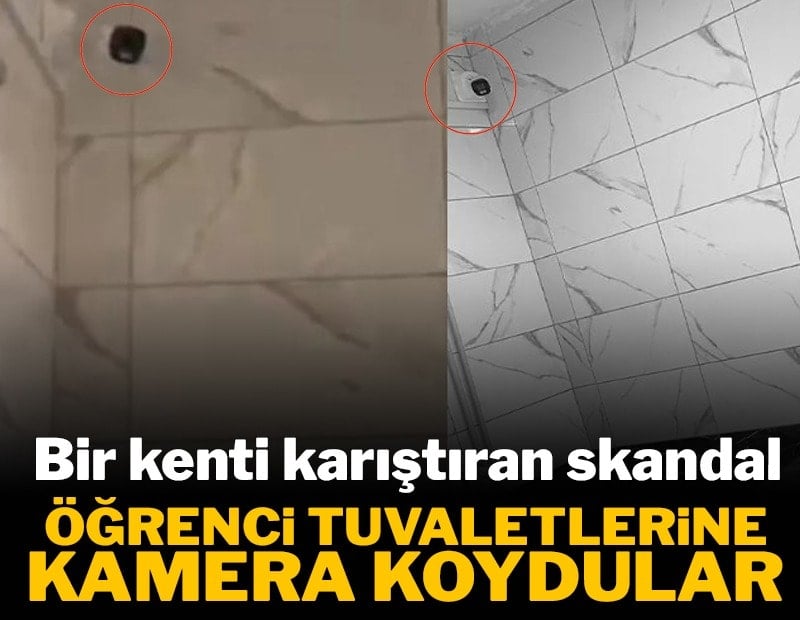 Öğrenci tuvaletlerine kamera koydular! Bir kenti karıştıran skandal
