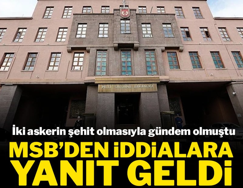 İki askerin şehit olmasıyla gündeme gelmişti: MSB'den iddialara yanıt