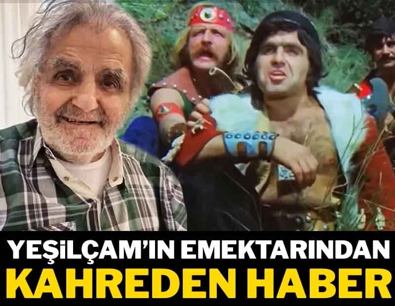 Yeşilçam'un usta oyuncusundan kötü haber geldi