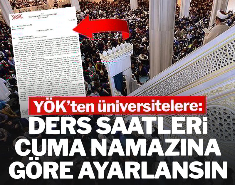 YÖK: 'Ders saatleri cuma namazına göre ayarlansın'