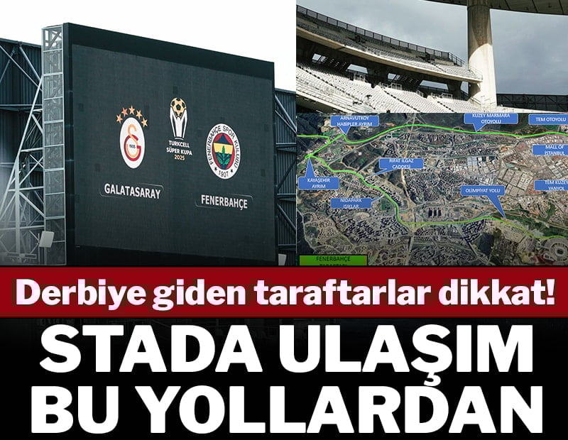Derbiye gidenler dikkat! TFF yol güzergahını açıkladı...