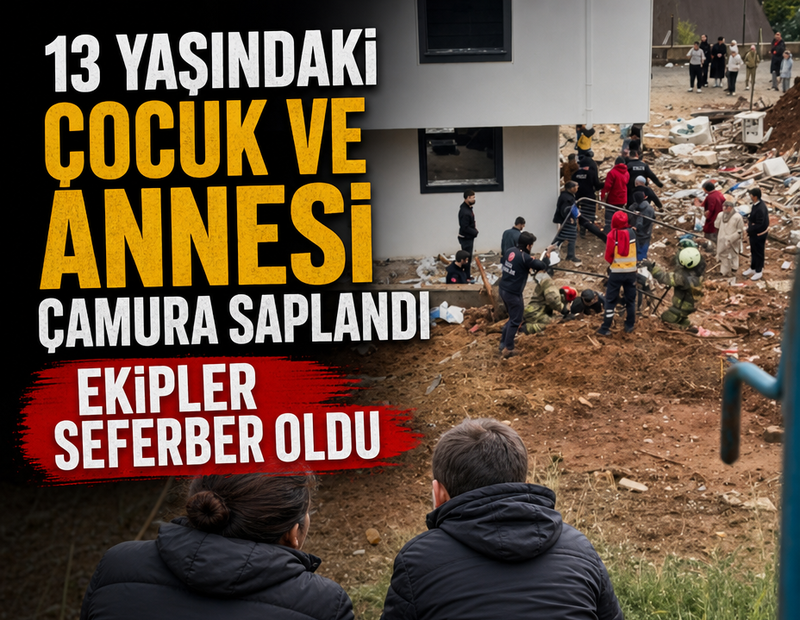 13 yaşındaki çocuk ve annesi çamura saplandı: Ekipler seferber oldu