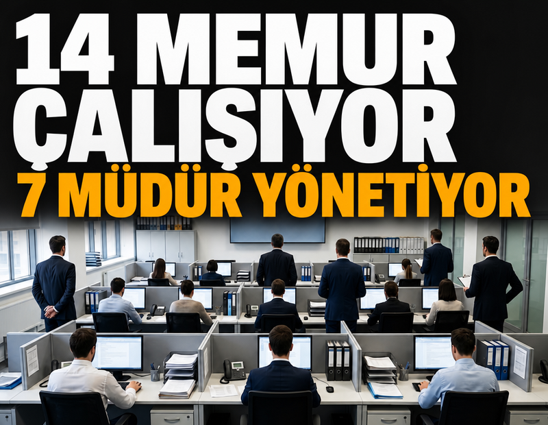 14 memura 7 yönetici