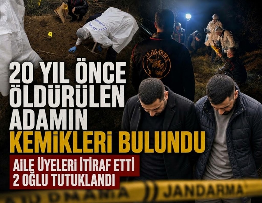 20 yıl önce öldürülen adamın kemikleri bulundu: Aile üyeleri itiraf etti, 2 oğlu tutuklandı
