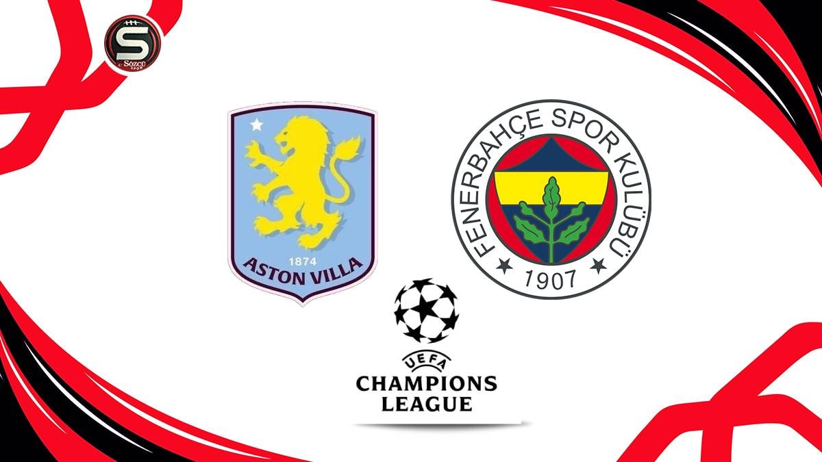 Aston Villa-Fenerbahçe UEFA Şampiyonlar Ligi maçı (Canlı)