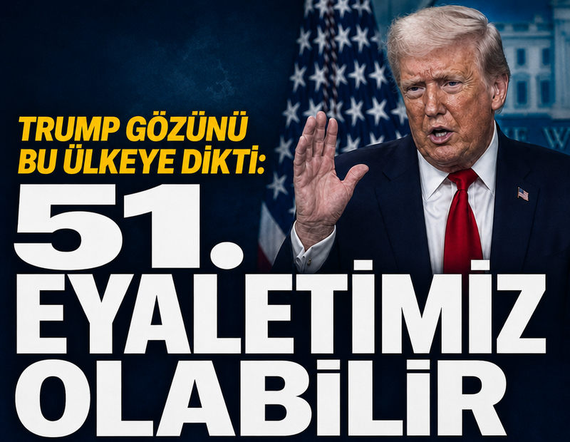 Trump gözünü bu ülkeye dikti: 51. eyaletimiz olabilir