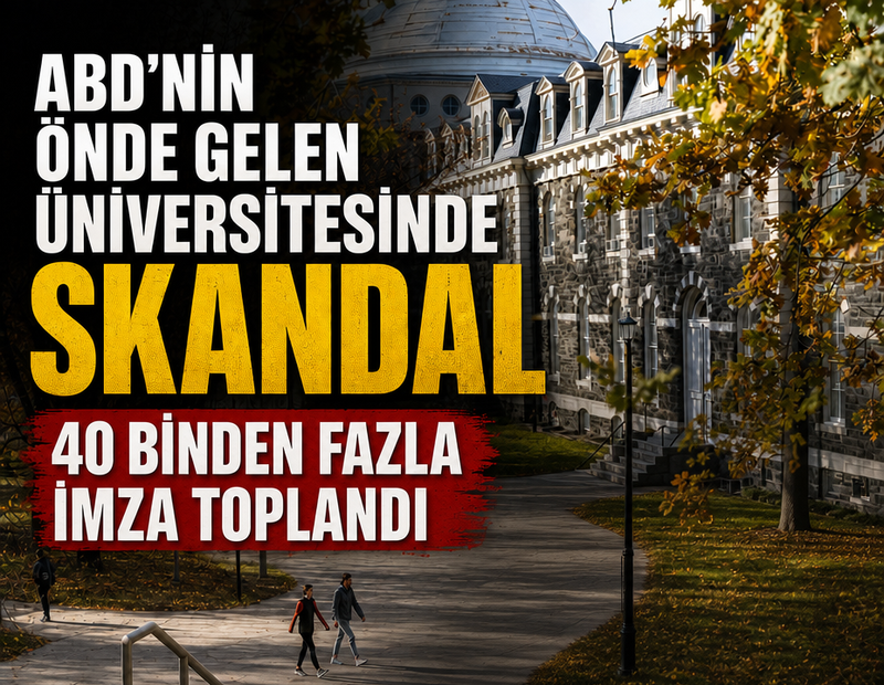 ABD’nin önde gelen üniversitesinde skandal: 40 binden fazla imza toplandı