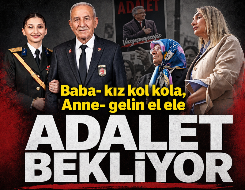 Baba-kız kol kola, Anne-gelin el ele adalet bekliyor