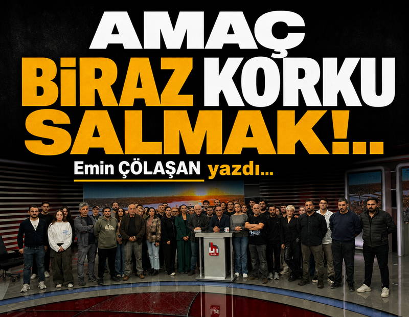Biraz korku salmak!..