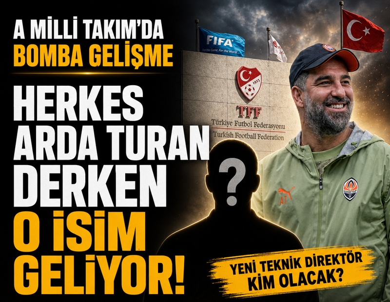 Herkes Arda Turan derken A Milli Takım'ın başına o isim geliyor! TFF'den ters köşe