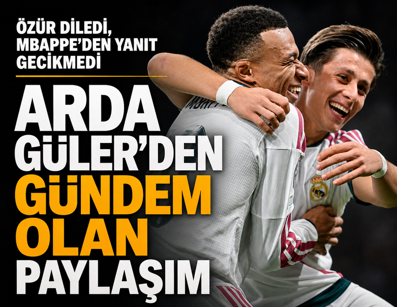 Arda Güler'in paylaşımı gündem oldu: Özür diledi, Mbappe'den yanıt gecikmedi