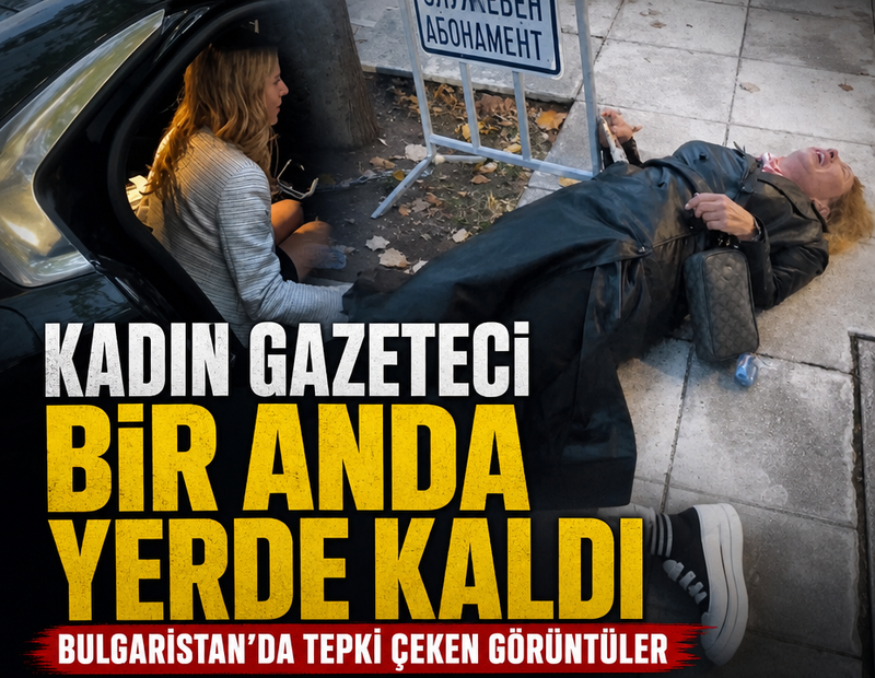 Bulgaristan’da tepki çeken görüntüler: Kadın gazeteci bir anda yerde kaldı